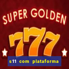 s11 com plataforma de jogos